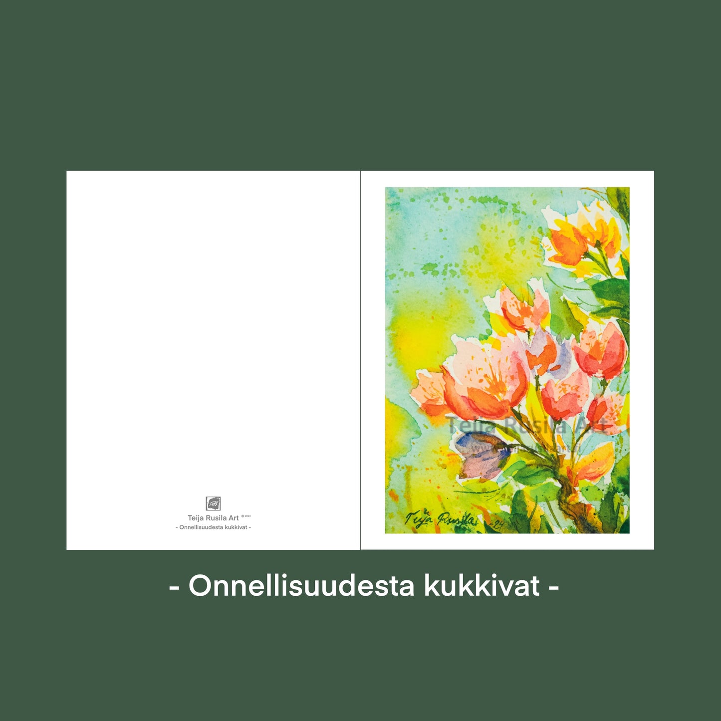 Teija Rusila Art | Kaksiosainen postikortti | Onnellisuudesta kukkivat